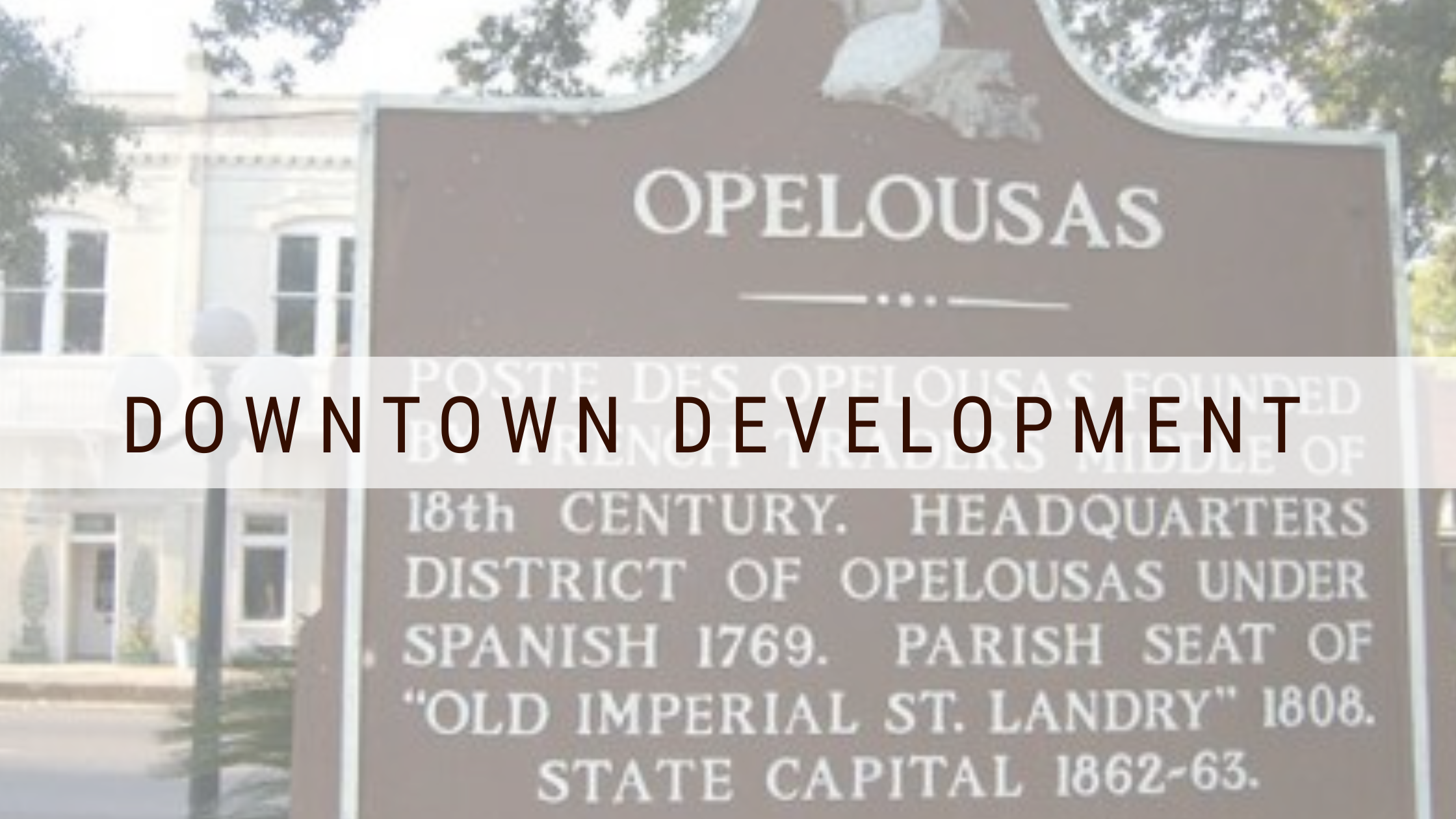 Major Renovations are Coming to Opelousas Thanks to St. Landry Parish